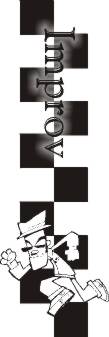 Everybody should know Improv.  Here's a colection of Sites dedicated to Improv and Theater.